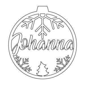 Personalisierte Laserdatei "Johanna" Weihnachtsschmuck - Baumschmuck für Cutter-Programme wie Lightburn SVG Ai EPS Pdf DXF - Digi. Download