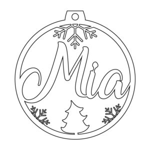 Personalisierte Laserdatei "Mia" Weihnachtsschmuck